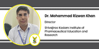 Shivajirao Kadam Institute of Pharmaceutical Education and Research, Director :   Dr. Mohammad Rizwan Khan Interview